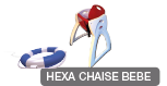 Hexa Chaise Bébé